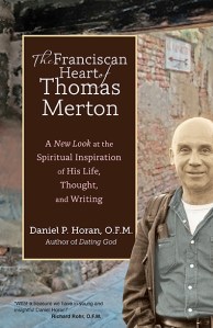 The Franciscan Heart of Thomas Merton